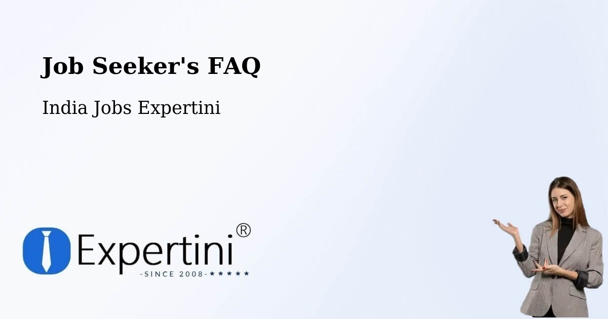 Job Seeker FAQ – Bidar - India Jobs Expertini